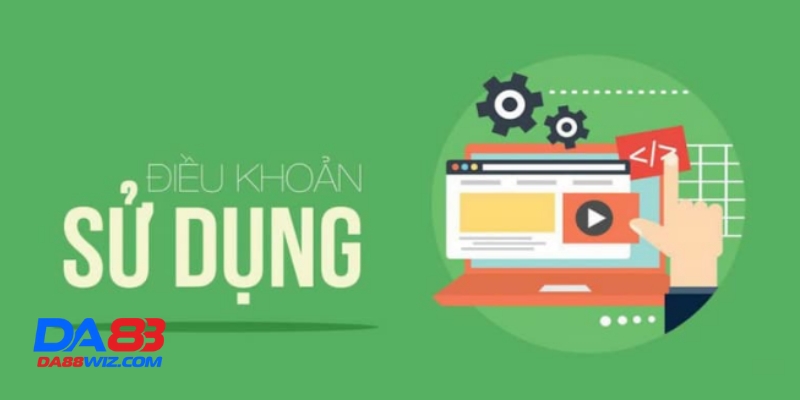 Điều Khoản Và Điều Kiện Tại Da88 3 Điều Khoản Và Điều Kiện Tại Da88